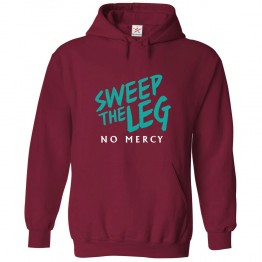 Sweep The Leg No Mercy Classic Unisex Kids and Adults Pullover Hoodie For Karate Lovers								 									 									
